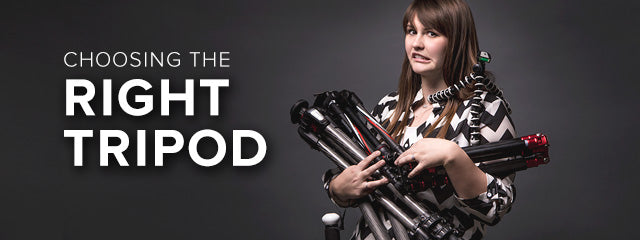 Choosing the Right Tripod