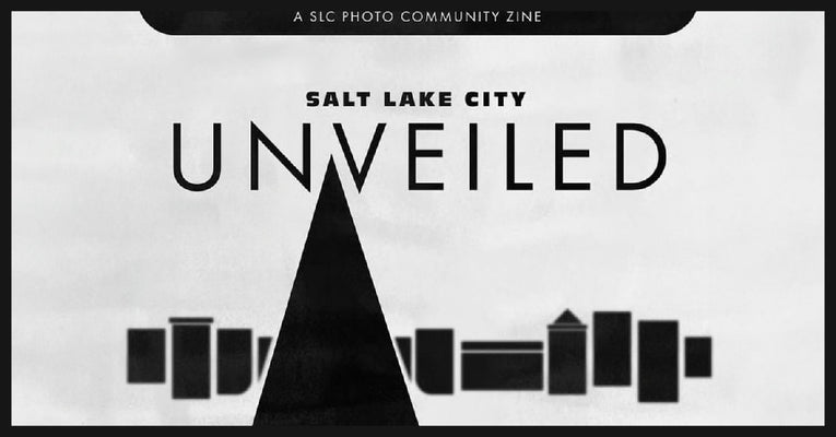 SLC Photo Community: UNVEILED Community Zine