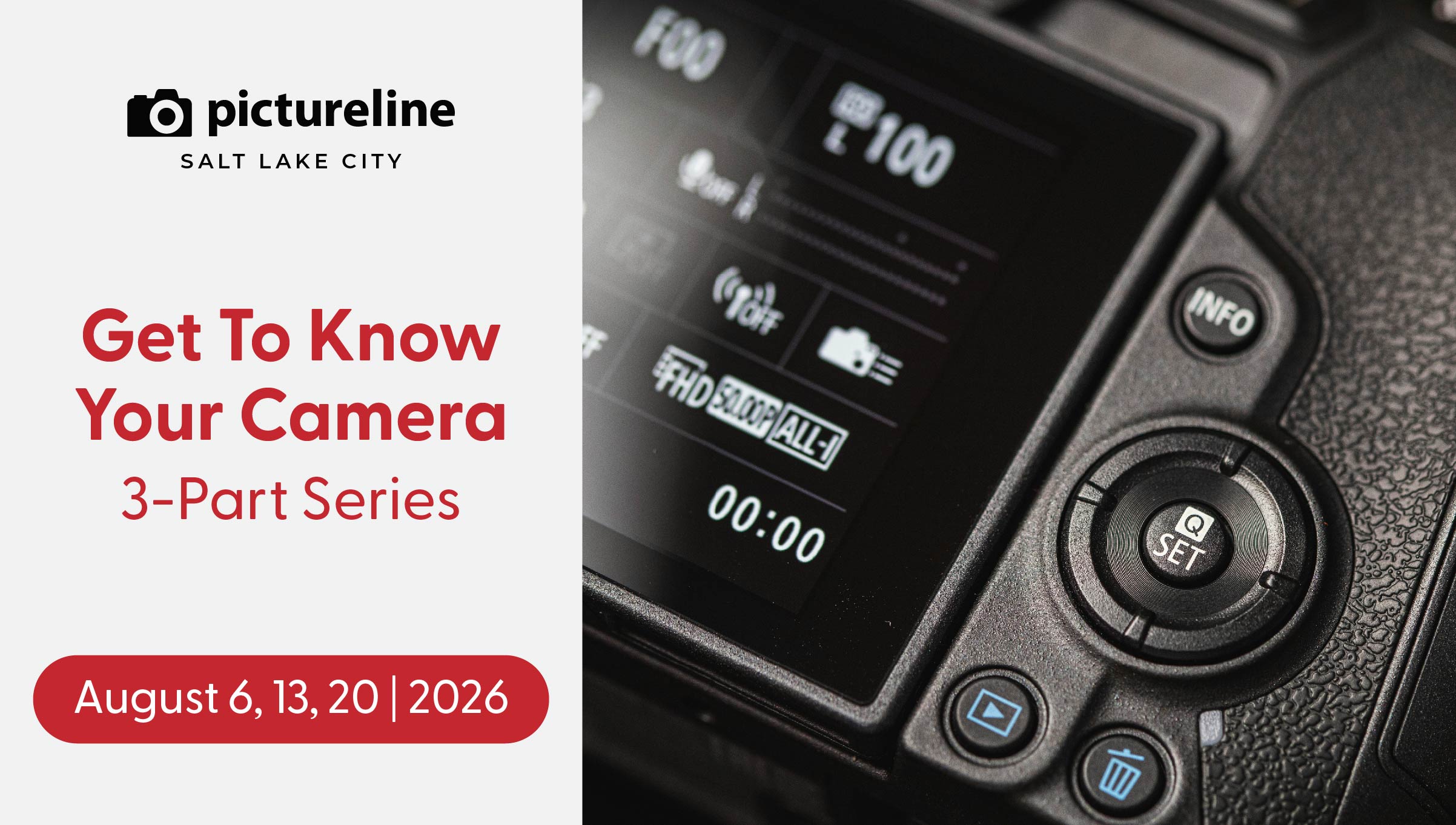 Get To Know Your Camera: 3 Part Series Thursday Evenings October 2026
