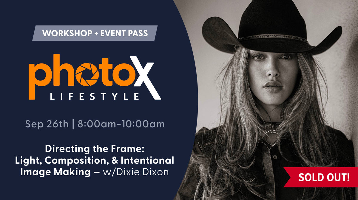 PhotoX - Directing the Frame: Light, Composition & Intentional Image-Making—September 26th, 2026