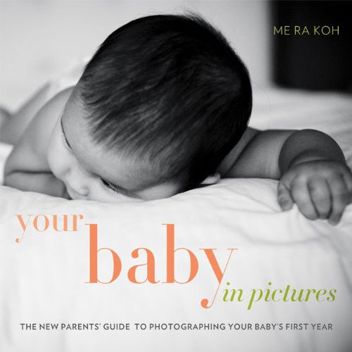 Book: Your Baby in Pictures, camera books, Chuck Newell - Pictureline 