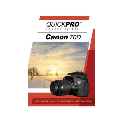 QuickPro Camera Guides Canon 70D DVD, camera books, QuickPro Guides - Pictureline 