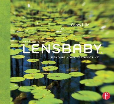 Book: Bending your Perspective Book by Corey Hilz, 2nd Edition, camera books, Lensbabies - Pictureline - 1