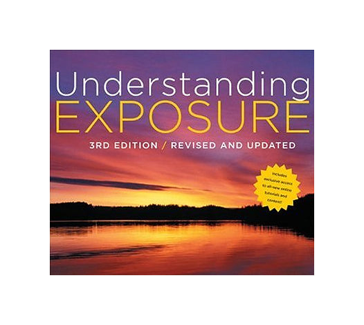 Book Review - "Understanding Exposure" by Bryan Peterson