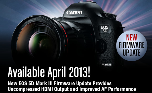 New Firmware Update For Canon EOS 5D Mark III Provides Clean HDMI Out