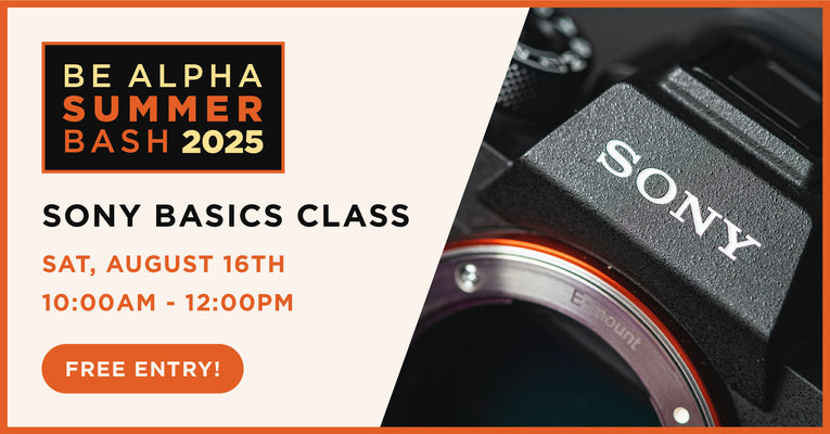 Sony Basics Class — August 16th, 2025