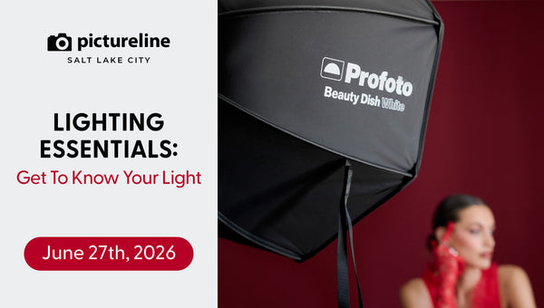 Lighting Essentials: Get To Know Your Light—Saturday, June 27th