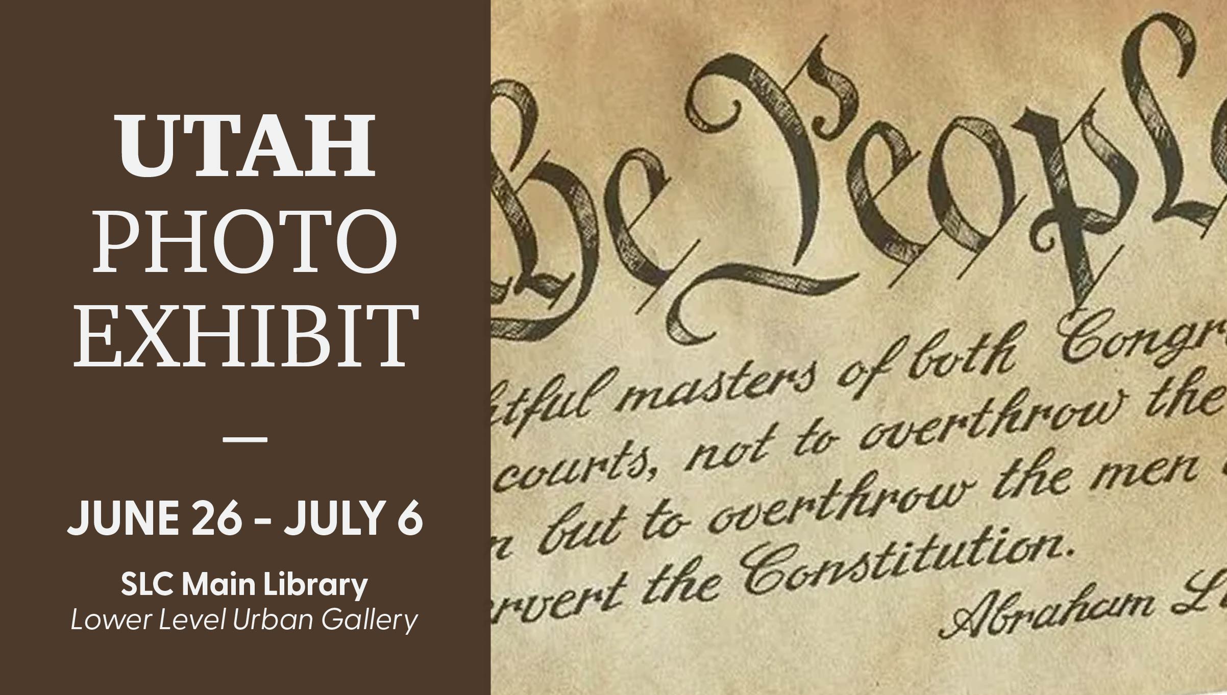 We The People Photo Exhibit —June 27th -July 6th, 2026