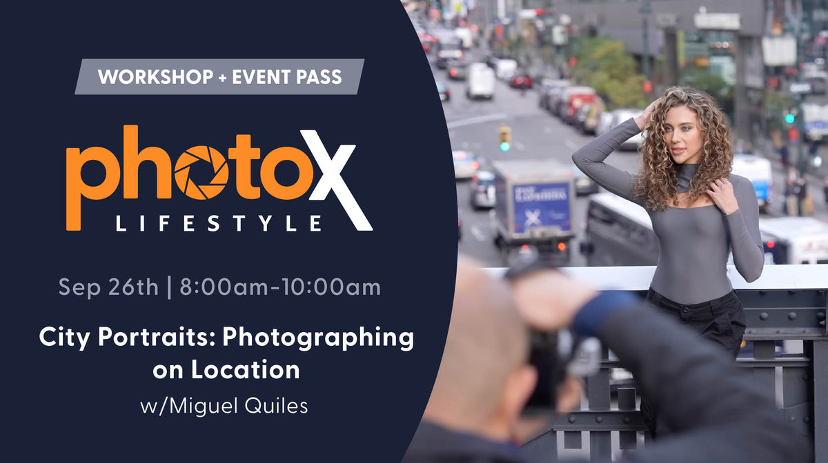 PhotoX - City Portraits: Photographing on Location with Miguel Quiles—September 26th, 2026