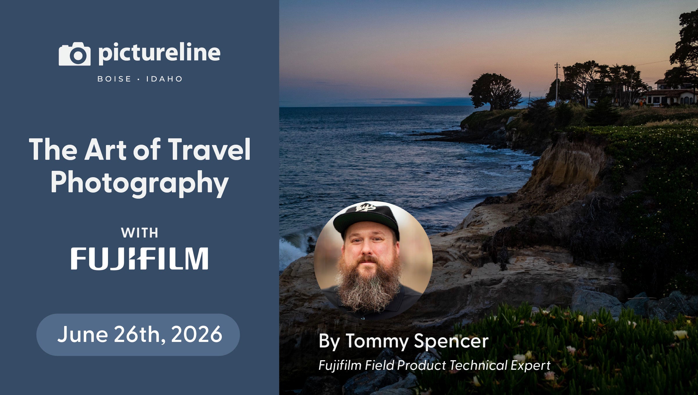 Boise - The Art of Travel Photography with Fujifilm—June 26th, 2026