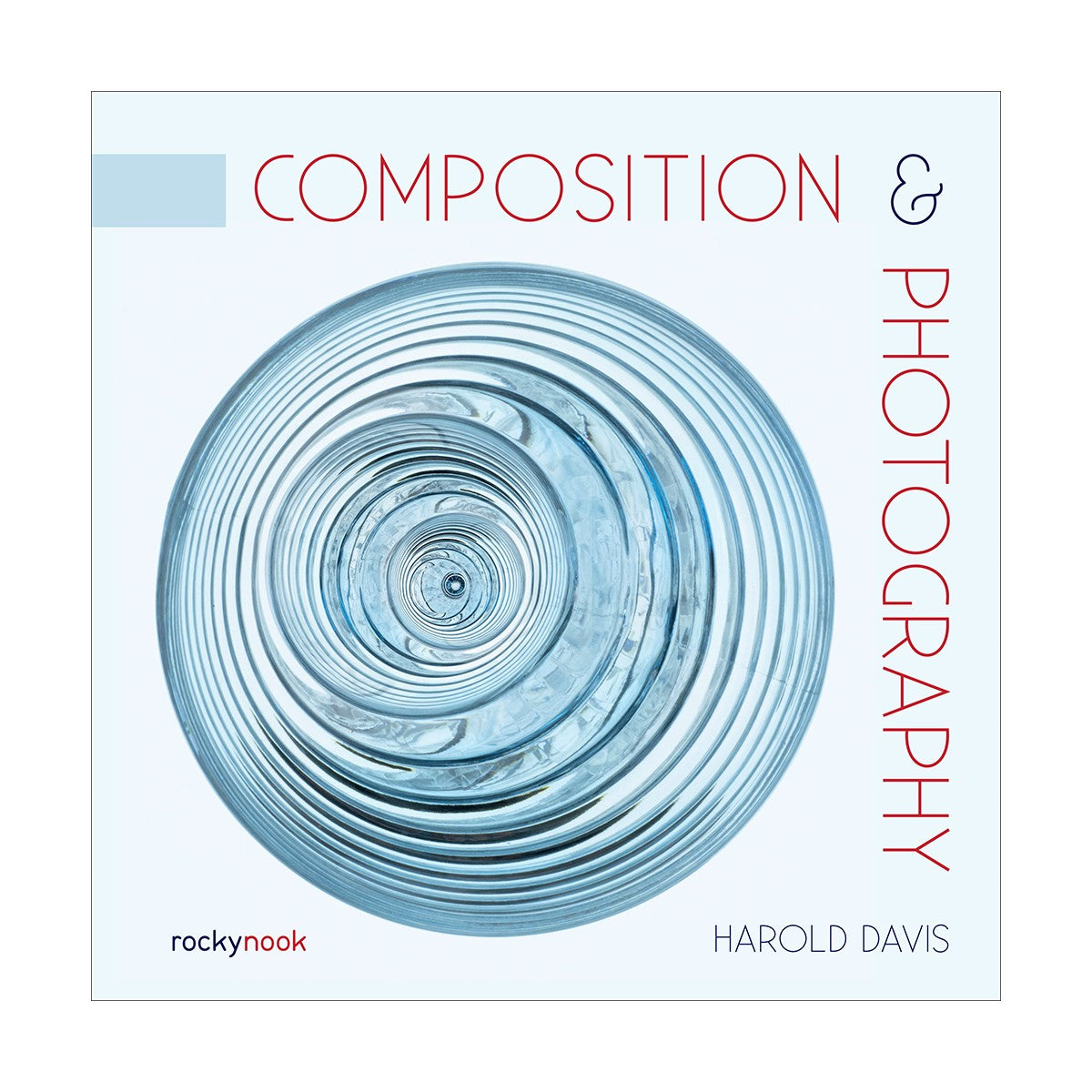 Composition & Photography Book