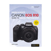 David Busch's Canon EOS R10 Guide to Digital Photography Book