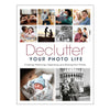Declutter Your Photo Life Book