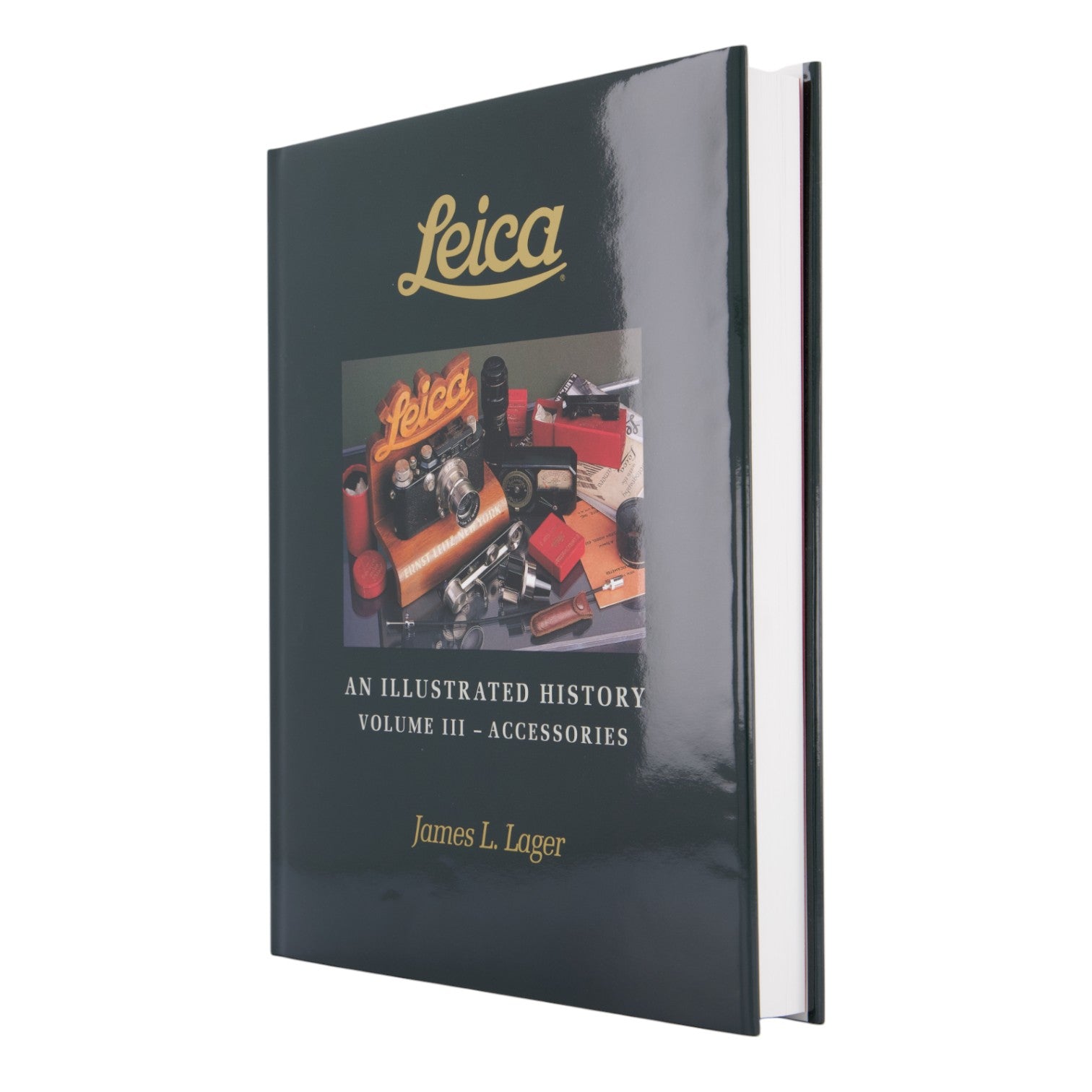 Leica: An Illustrated History Volume 3: Accessories