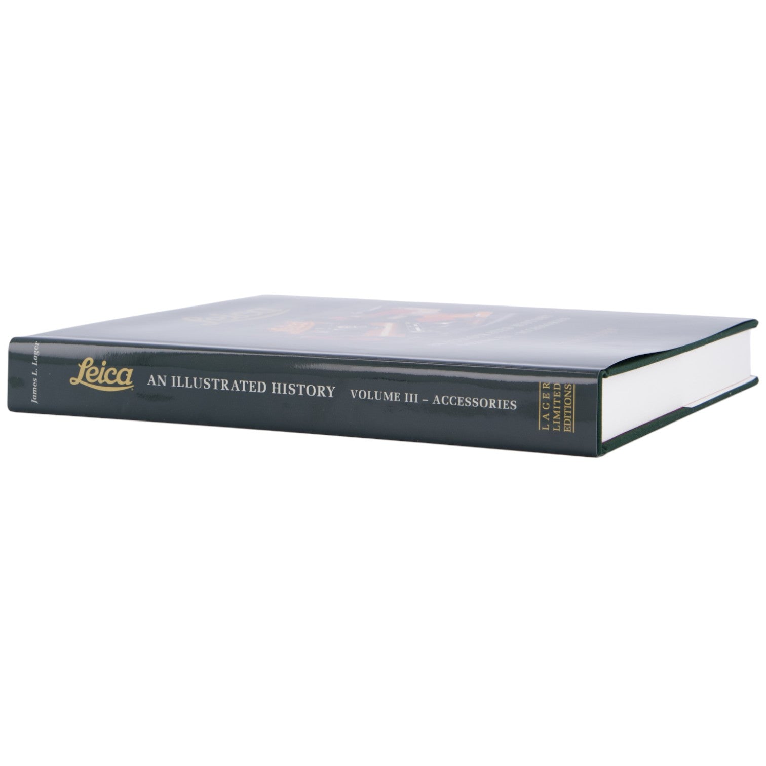 Leica: An Illustrated History Volume 3: Accessories