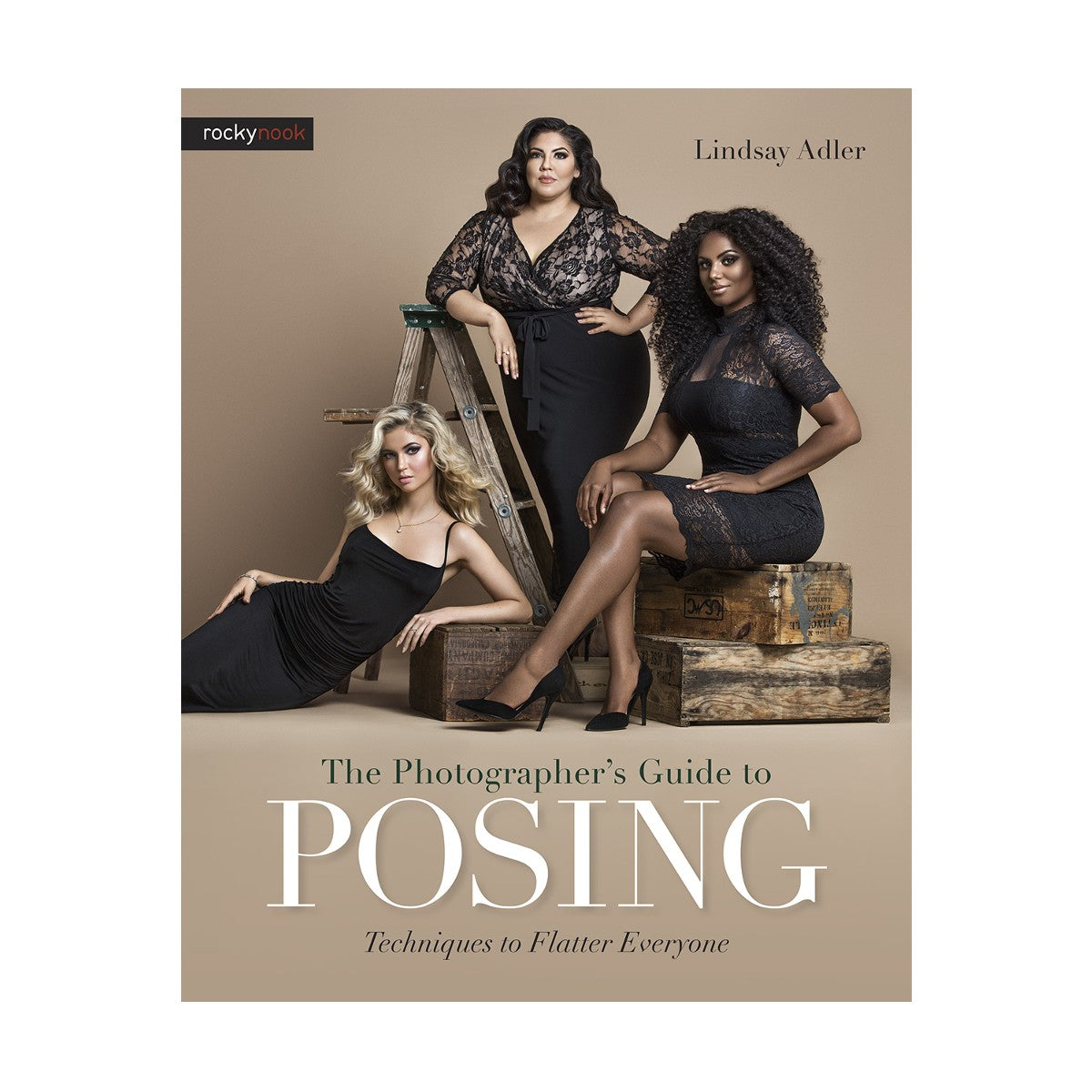 The Photographer's Guide to Posing Book