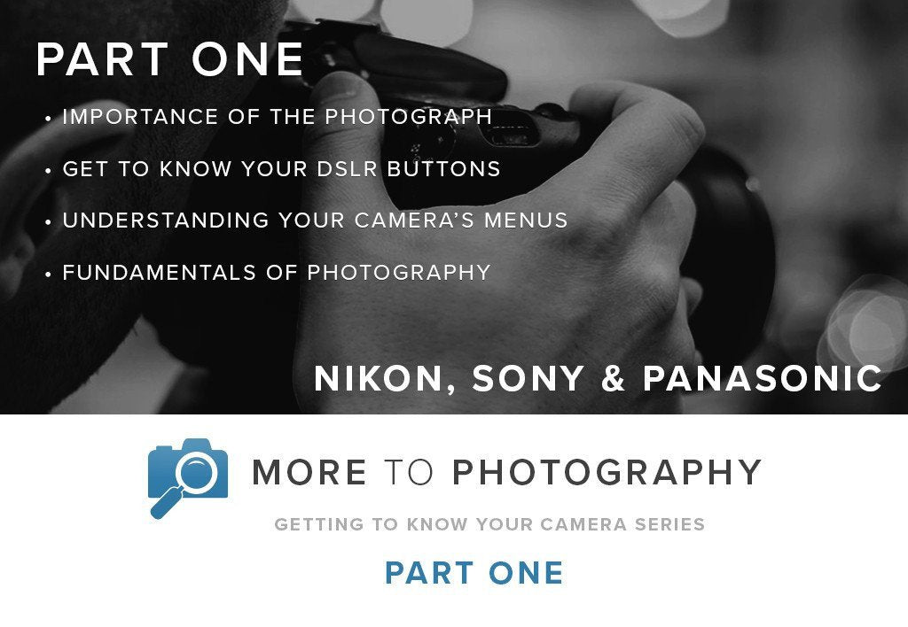 More to Photography Part One - Nikon, Sony & Panasonic (September 8th)