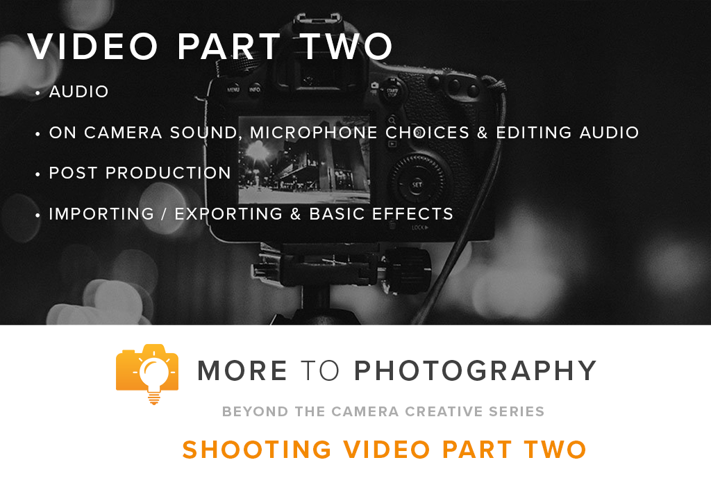 Shooting Video with DSLR Part 2 (June 30th, Saturday)