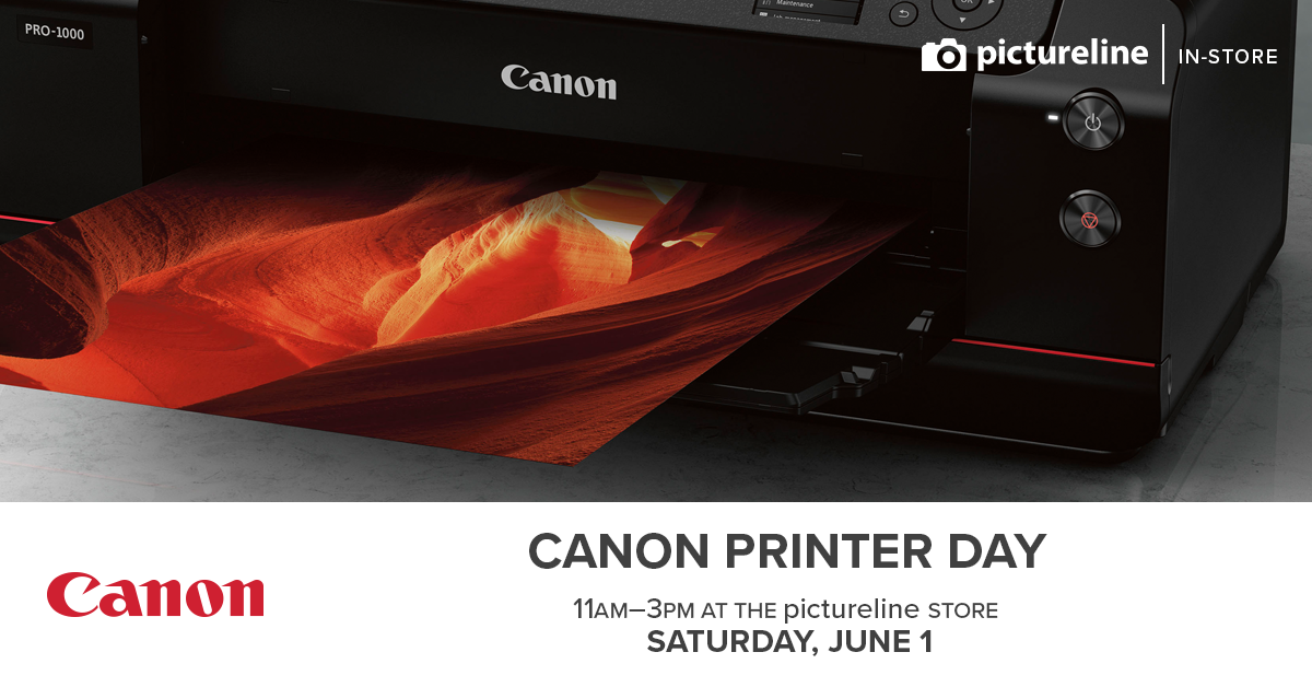 Canon Pro-1000 Printer Day (June 1st, Saturday)