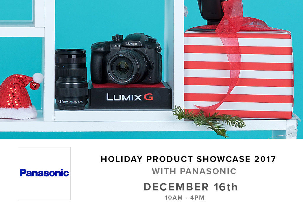 Holiday Product Showcase 2017 with Panasonic (Dec. 16th)